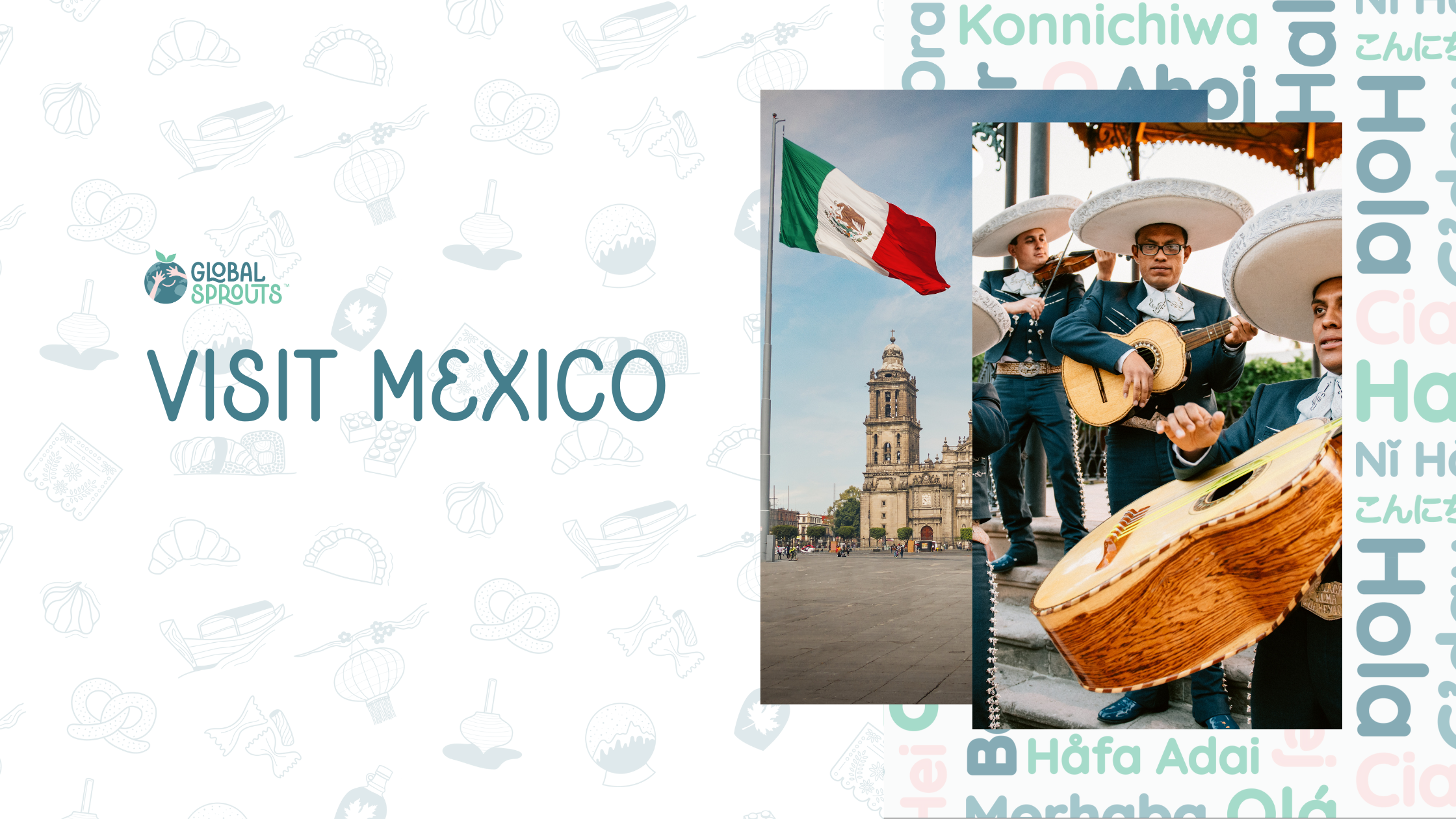 Visit Mexico with Global Sprouts
