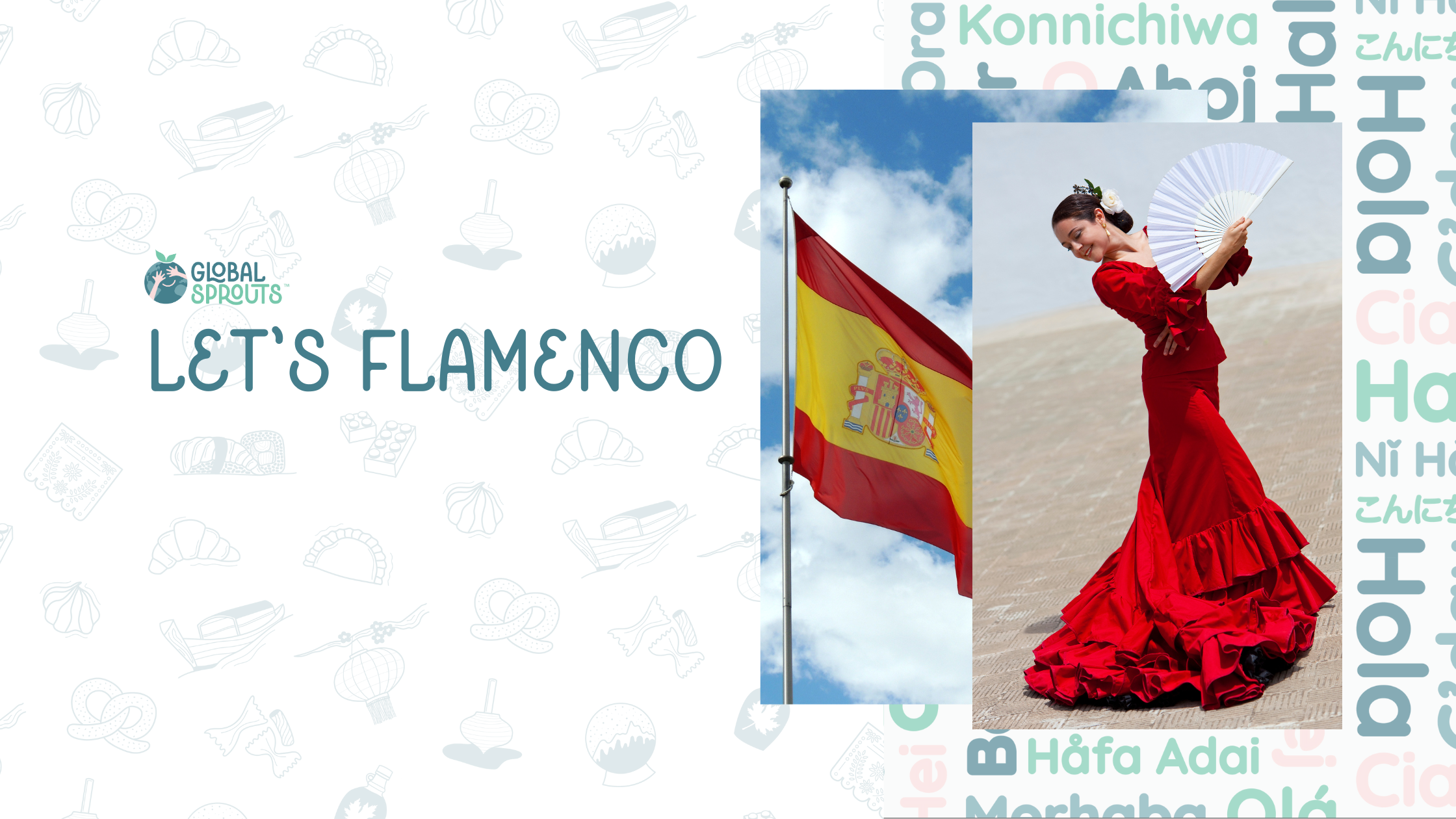 Let's flamenco dance with Global Sprouts