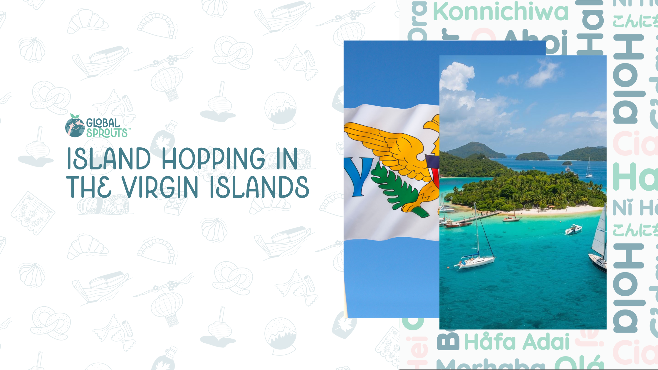 Exploring the Virgin Islands (Both U.S. and British!)