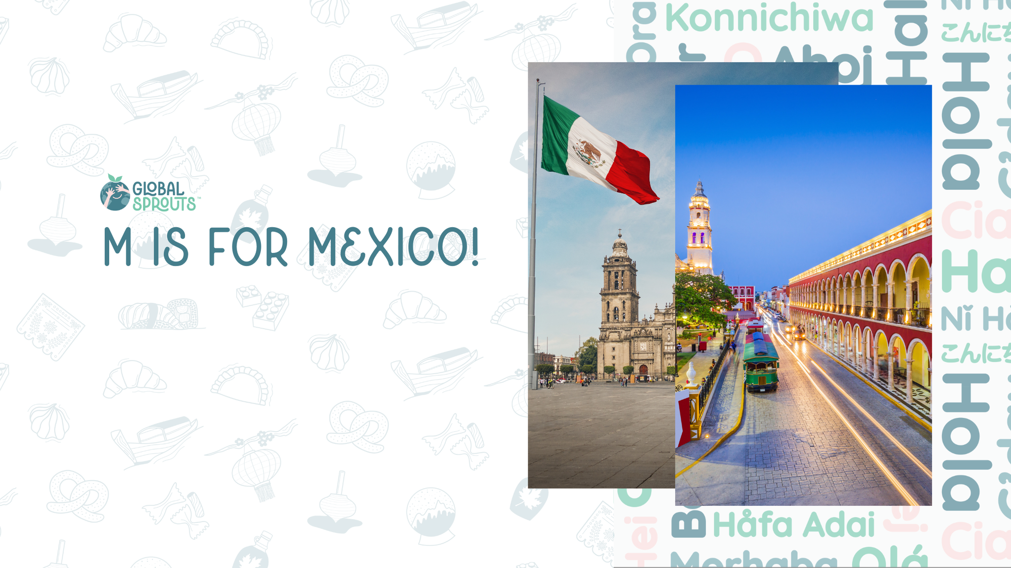 Discover the Letter M Through the Magic of Mexico!