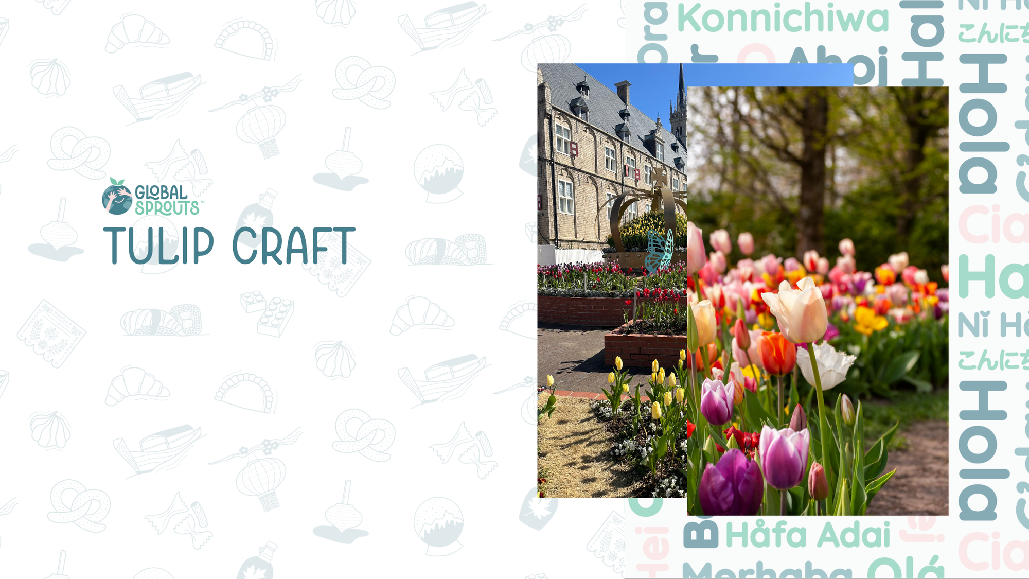 Tulips from the Netherlands: A Colorful Story for Little Explorers