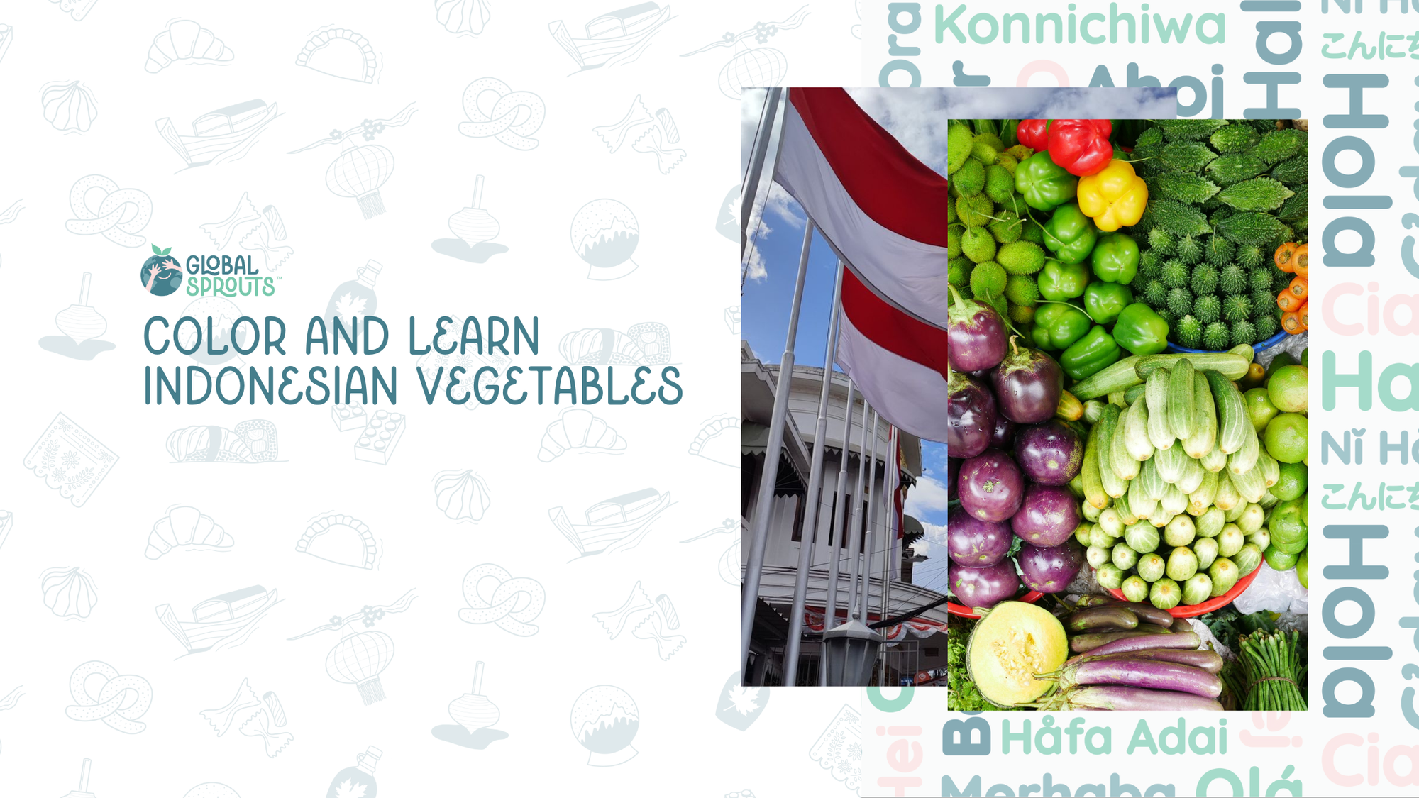 Color Indonesia’s Vegetables and Explore Its Flavors